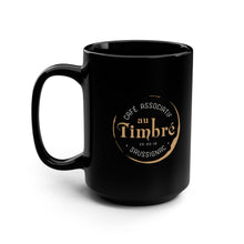 Load image into Gallery viewer, Au Timbré Black Mug, 15oz