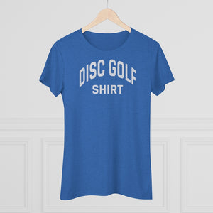Women's Disc Golf Shirt Triblend Tee