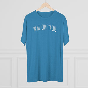 Vaya Con Tacos Tri-Blend Crew Tee