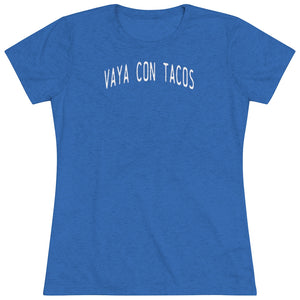 Women's Vaya Con Tacos Triblend Tee
