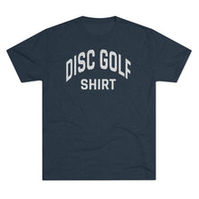 Load image into Gallery viewer, Men&#39;s Disc Golf Shirt Tri-Blend Crew Tee
