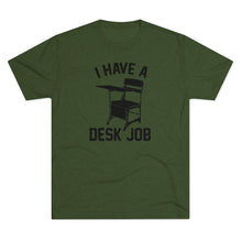 Load image into Gallery viewer, Men&#39;s Desk Job Tri-Blend Crew Tee