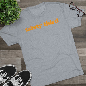 Safety Third Tri-Blend T-Shirt