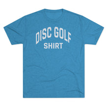 Load image into Gallery viewer, Men&#39;s Disc Golf Shirt Tri-Blend Crew Tee