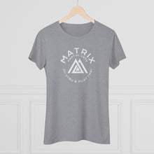 Load image into Gallery viewer, Women&#39;s Matrix Martial Arts Triblend Tee