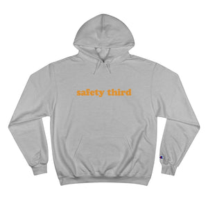Champion Safety Third  Hoodie