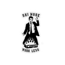 Load image into Gallery viewer, Ski More Work Less Kiss-Cut Stickers