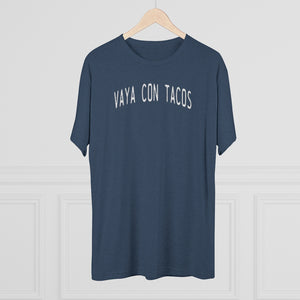 Vaya Con Tacos Tri-Blend Crew Tee