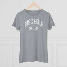Load image into Gallery viewer, Women&#39;s Disc Golf Shirt Triblend Tee
