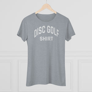 Women's Disc Golf Shirt Triblend Tee