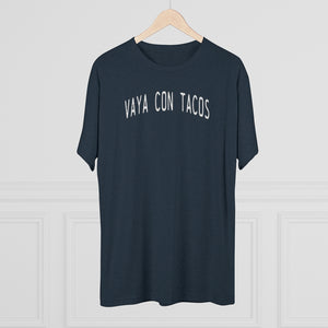 Vaya Con Tacos Tri-Blend Crew Tee