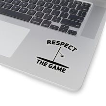 Load image into Gallery viewer, Respect the Game Kiss-Cut Stickers