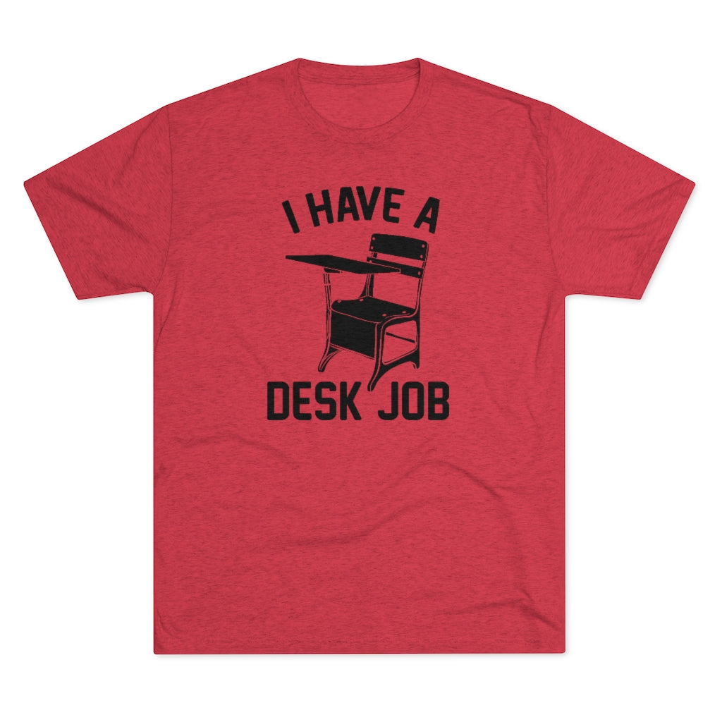 Men's Desk Job Tri-Blend Crew Tee