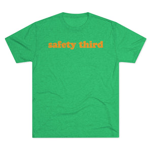 Safety Third Tri-Blend T-Shirt