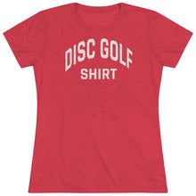 Load image into Gallery viewer, Women&#39;s Disc Golf Shirt Triblend Tee