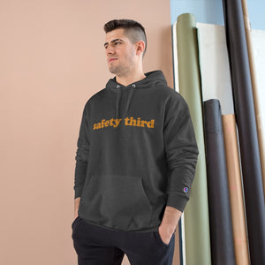 Champion Safety Third  Hoodie