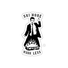 Load image into Gallery viewer, Ski More Work Less Kiss-Cut Stickers