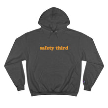 Load image into Gallery viewer, Champion Safety Third  Hoodie