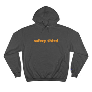 Champion Safety Third  Hoodie