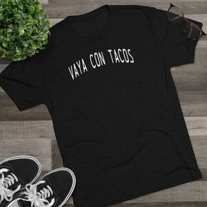 Vaya Con Tacos Tri-Blend Crew Tee