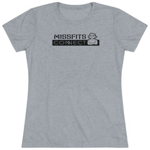 Load image into Gallery viewer, MissFits Connect Triblend Tee