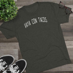 Vaya Con Tacos Tri-Blend Crew Tee