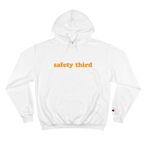 Champion Safety Third  Hoodie