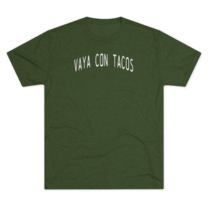 Vaya Con Tacos Tri-Blend Crew Tee
