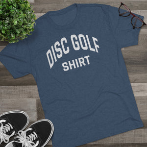 Men's Disc Golf Shirt Tri-Blend Crew Tee
