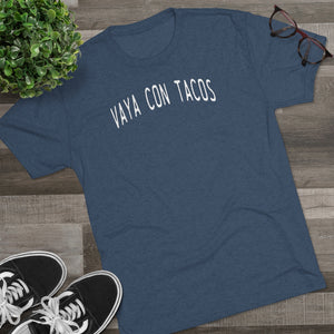 Vaya Con Tacos Tri-Blend Crew Tee