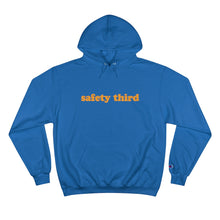 Load image into Gallery viewer, Champion Safety Third  Hoodie