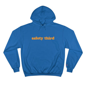 Champion Safety Third  Hoodie