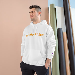 Champion Safety Third  Hoodie