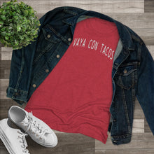 Load image into Gallery viewer, Women&#39;s Vaya Con Tacos Triblend Tee
