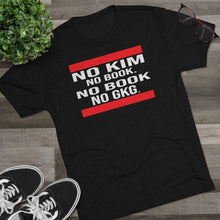 Load image into Gallery viewer, NO KIM Tri-Blend Crew Tee