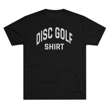 Load image into Gallery viewer, Men&#39;s Disc Golf Shirt Tri-Blend Crew Tee