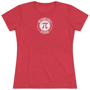 Women's Mathmatically Delicious Triblend Tee