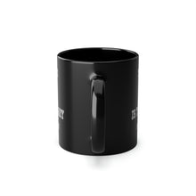 Load image into Gallery viewer, Tired is Temporary Black Coffee Cup, 11oz