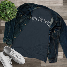 Load image into Gallery viewer, Women&#39;s Vaya Con Tacos Triblend Tee