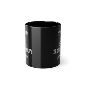 Tired is Temporary Black Coffee Cup, 11oz