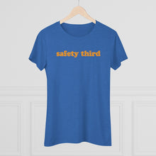 Load image into Gallery viewer, Women&#39;s Safety Third Triblend Short Sleeve Tee