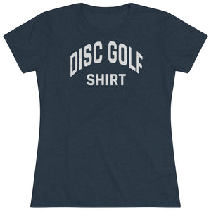Women's Disc Golf Shirt Triblend Tee