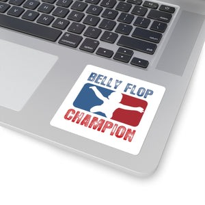 Belly Flop Champion Square Stickers
