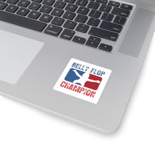 Load image into Gallery viewer, Belly Flop Champion Square Stickers