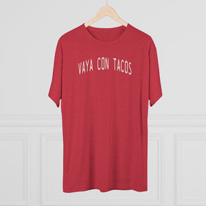 Vaya Con Tacos Tri-Blend Crew Tee
