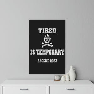 Tired Is Temporary Wall Decals